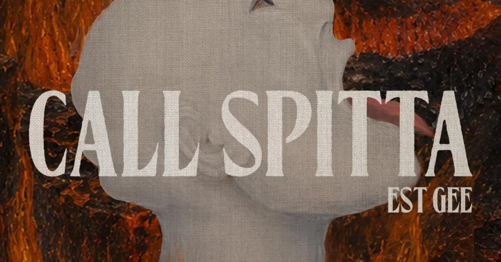 Call Spitta – Song By Est Gee